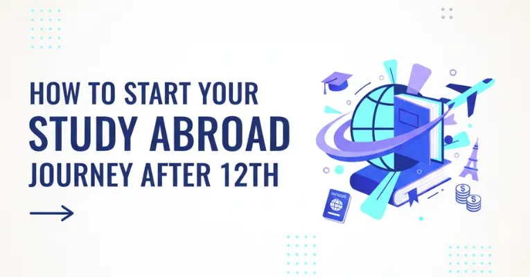 How to start your study abroad journey after 12th